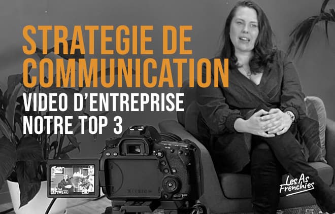 Strategie-de-communication-top-3-video-entreprise